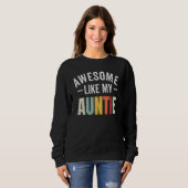Sweatshirt Awesome like my auntie retro aunt appreciation nep (Devant entier)