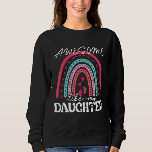 Sweatshirt Awesome Like My Daughter  Men  Fathers Day Dad 12 (Devant)