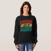 Sweatshirt Awesome Like My Daughter Men Funny Fathers' Day 1 (Devant entier)