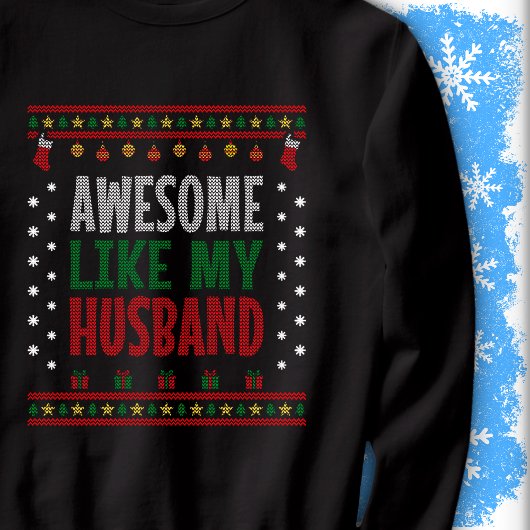 Sweatshirt Awesome Like My Husband Christmas Knit Design Look