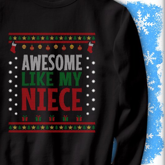 Sweatshirt Awesome Like My Niece Christmas Knit Sweater Look