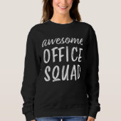 Sweatshirt Awesome Office Squad Admin Day Administrative Secr (Devant)