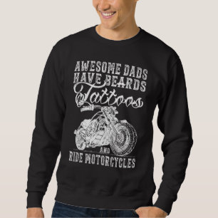 Sweatshirt Awesome Papa Have Tattoo Beards Ride Cycles F