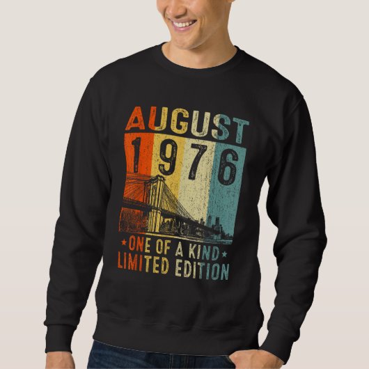 Sweatshirt Awesome Since August 1976 One Of A Kind (Devant)