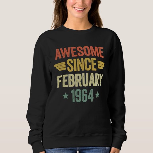 Sweatshirt Awesome Since February 1964 (Devant)