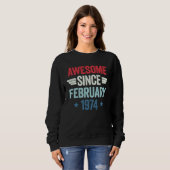 Sweatshirt Awesome Since February 1974 1 (Devant entier)