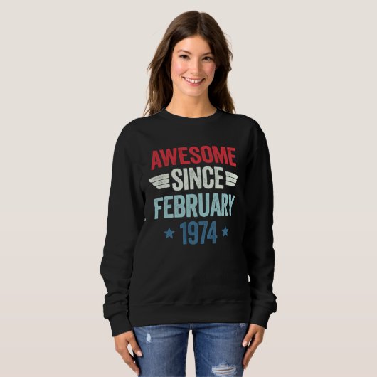 Sweatshirt Awesome Since February 1974 1 (Devant entier)