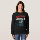 Sweatshirt Awesome Since July 1960 1 (Devant entier)