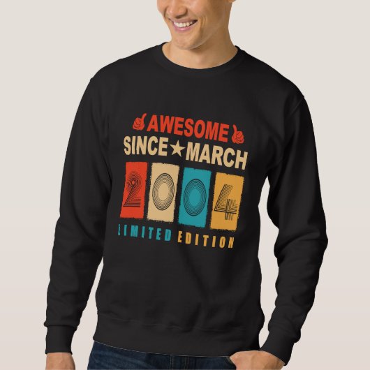 Sweatshirt Awesome Since March 2004 19 Years Old 19th Birthda (Devant)