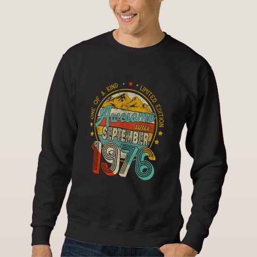 Sweatshirt Awesome Since September 1976 One Of A Kind (Devant)