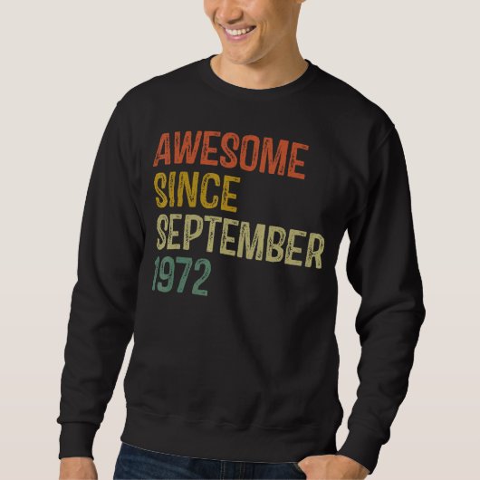Sweatshirt Awesome Since Septembre 1972 (Devant)