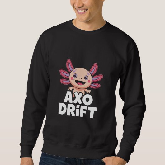 Sweatshirt AXO Drift Cute Kawaii Axolotl Cartoon Character (Devant)