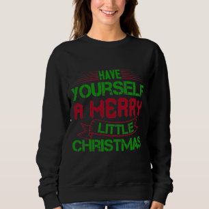 Sweatshirt Ayez Un Joyeux Petit Noël