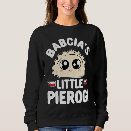 Sweatshirt Babcias Little Pierogi  Pediatric Nurse Pediatrici (Devant)