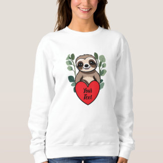 Sweatshirt Baby Sloth Heart avec votre message personnalisé