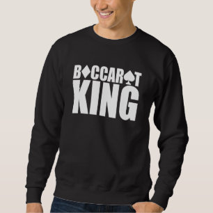 Sweatshirt Baccarat King Fun Baccarat Cartes Jeux-Baccarat Is