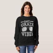 Sweatshirt Back To School 2nd Grade Vibes  First Day Teacher  (Devant entier)
