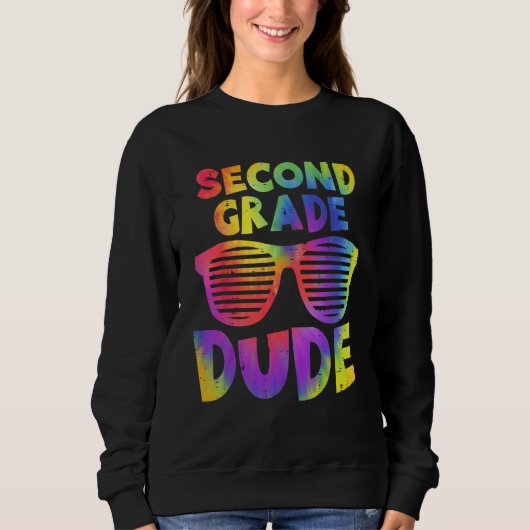 Sweatshirt Back To School 2nd Second Grade Dude Tie Dye Sungl (Devant)