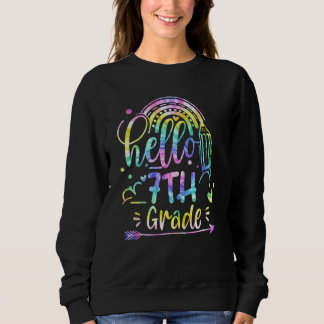 Sweatshirt Back To School Cute Hello 7th Grade Team Tie Dye T