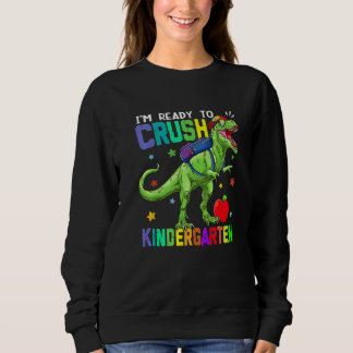 Sweatshirt Back To School Dinosaur Boys I'm Ready To Crush Ki