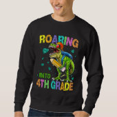 Sweatshirt Back to School Dinosaur Rex  Roaring Into 4th Grad (Devant)