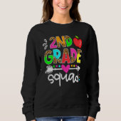 Sweatshirt Back To School First Day Of 2nd Grade Squad Teache (Devant)