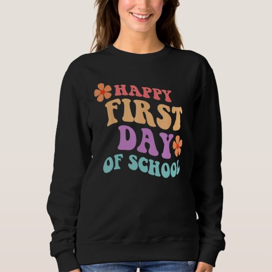 Sweatshirt Back to School Happy First Day of School Teacher S (Devant)
