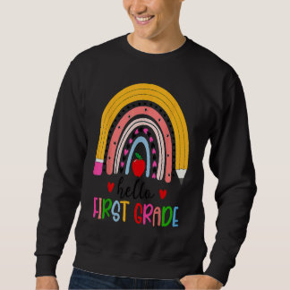 Sweatshirt Back To School Hello First Grade Teacher Rainbow T