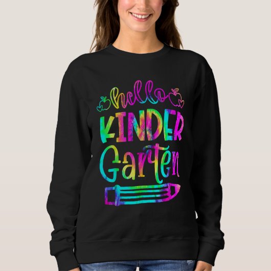 Sweatshirt Back To School Hello Kindergarten Tie Dye Teacher  (Devant)