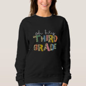 Sweatshirt Back To School Oh Hey Third Grade First Day Teache (Devant)