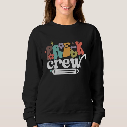 Sweatshirt Back to School Pre K Pre Kindergarten Crew (Devant)
