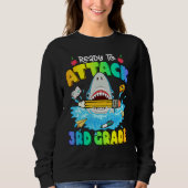 Sweatshirt Back To School Ready To Attack 3rd Grade Shark Boy (Devant)