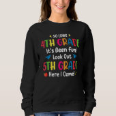 Sweatshirt Back To School  So Long 4th Grade 5th Grade Here I (Devant)