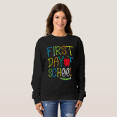 Sweatshirt Back To School Teacher Student Happy First Day Of  (Devant entier)