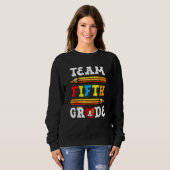 Sweatshirt Back To School Team 5th Fifth Grade Pencil Student (Devant entier)