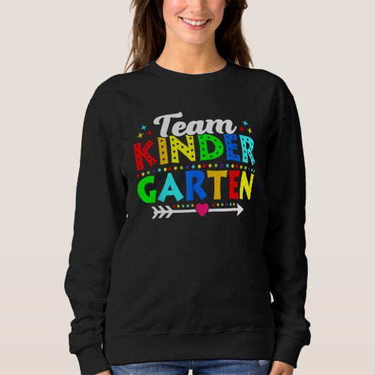 Sweatshirt Back To School Team Kindergarten Teacher Student 1 (Devant)