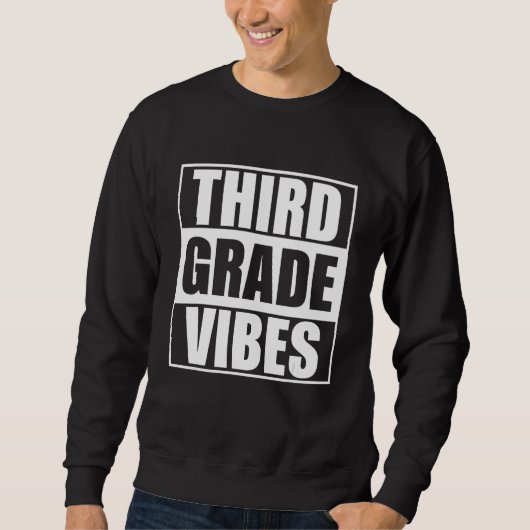Sweatshirt Back To School Third Grade Vibes Student Teacher W (Devant)
