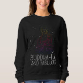 Sweatshirt Backprint Buddha Ful And Fabulous Buddhist (Devant)