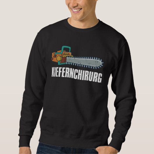 Sweatshirt Backprint jaw surgeon forest workers and lumberjac (Devant)