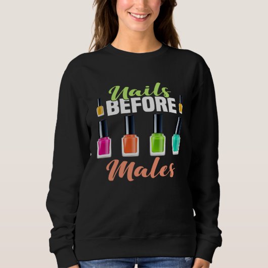 Sweatshirt Backprint Nails before Males Feminism Nail Polish (Devant)