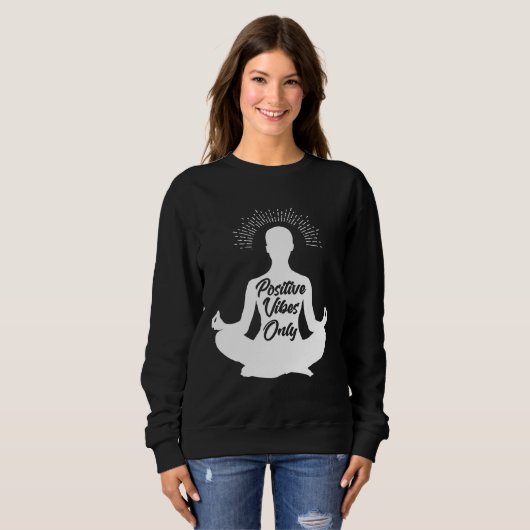 Sweatshirt Backprint positive vibes only (Devant entier)