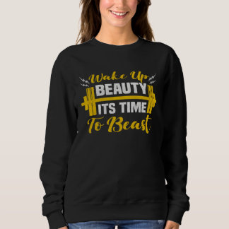 Sweatshirt Backprint Wake up beauty its time to beast