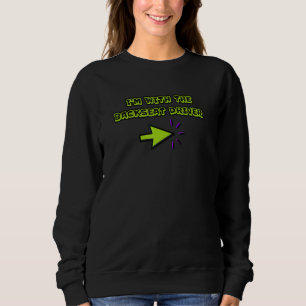 Sweatshirt Backseat Driver