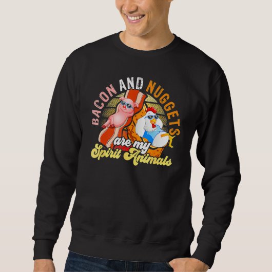 Sweatshirt Bacon And Nuggets Spirit Animals Fast Food Pun Hum (Devant)