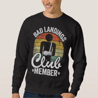 Sweatshirt Bad Landings Club Membre Broché Main Get Well Brok