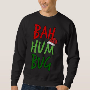 Sweatshirt Bah Humbug Noël Père Noël Anti-Noël
