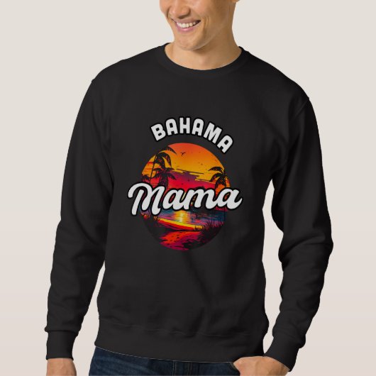 Sweatshirt Bahama Mama Nassau Sunset Beach Souvenir Vacation  (Devant)