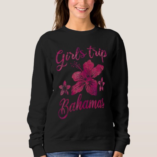 Sweatshirt Bahamas Girls Trip Hibiscus Weekend Summer Vacatio (Devant)