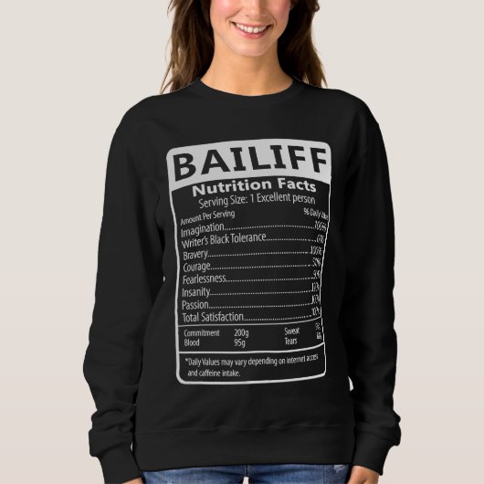 Sweatshirt Bailiff Nutrition Facts Sarcastic Graphic (Devant)