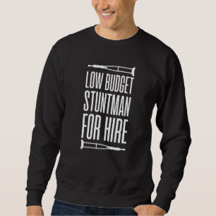 Sweatshirt Baisse Budget Stuntman Pour L'Embauche Broyée